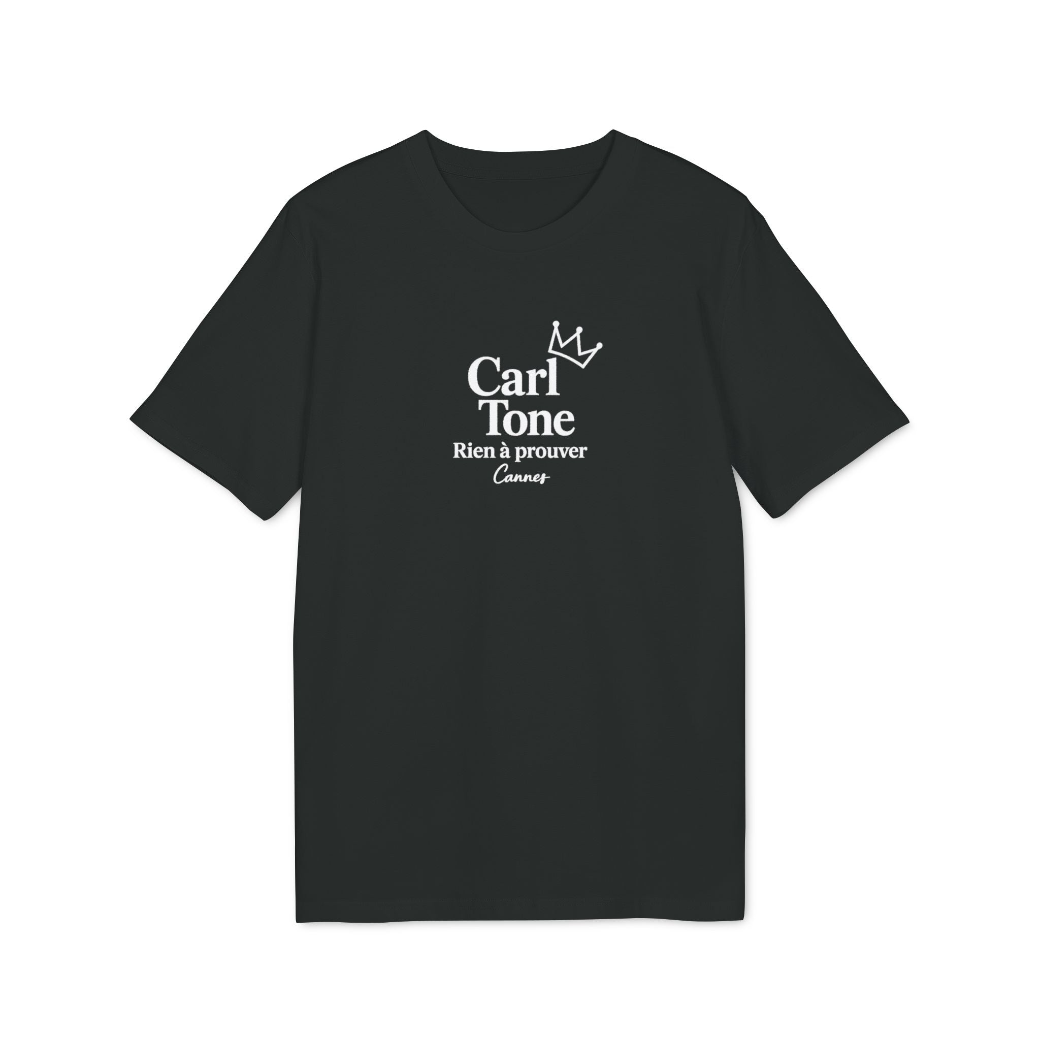 Unisex Tee - Carl Tone Rien à Prouver Cannes Édition| T-shirt Riviera| OUT OF PLAY CANNES Riviera Snob-Chic